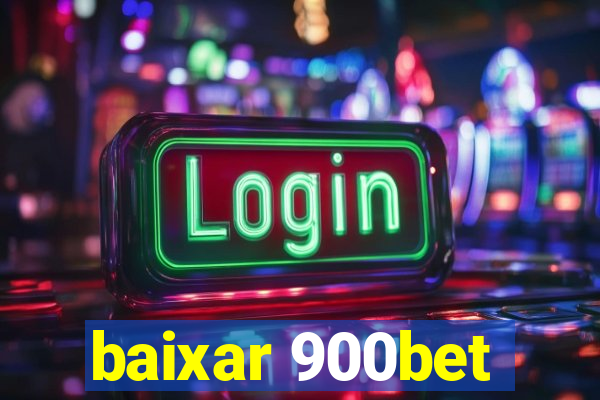 baixar 900bet